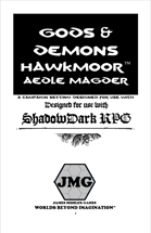 Gods & Demons - Hawkmoor - Aedle Magder - A Shadowdark Supplement