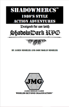 Shadowmercs -- A Shadowdark 1980's Action-Adventure Supplement