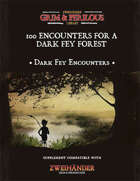 100 Encounters for a Dark Fey Forest - Supplement for Zweihander RPG