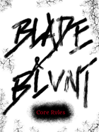 BLADE and BLUNT