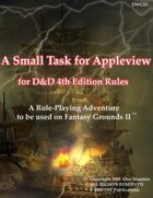 A Small Task for Appleview D&D 4th edition for Fantasy Grounds II