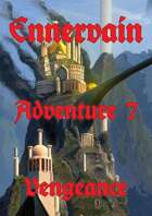 Ennervain: Adventure 7 - Vengeance