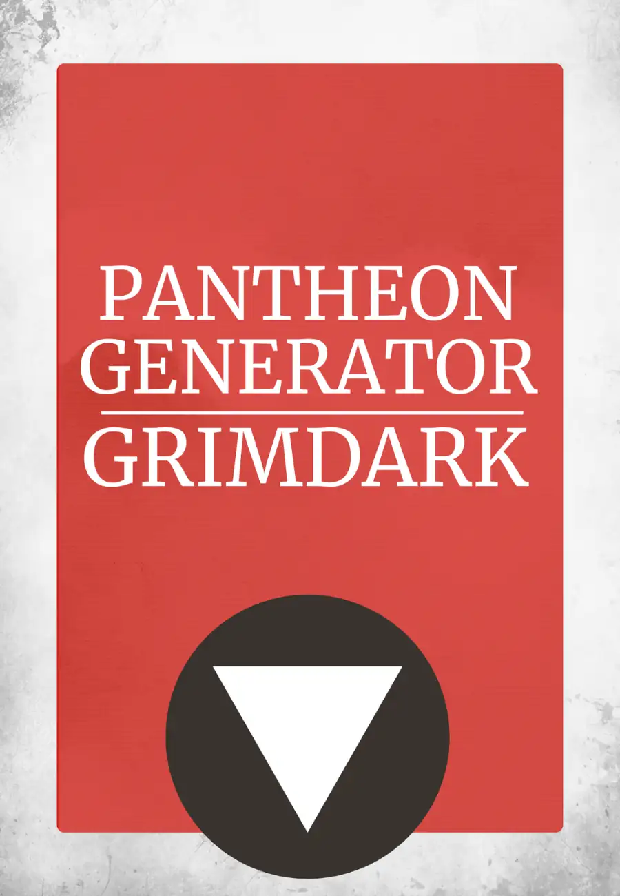 Pantheon Generator for a Grimdark Setting