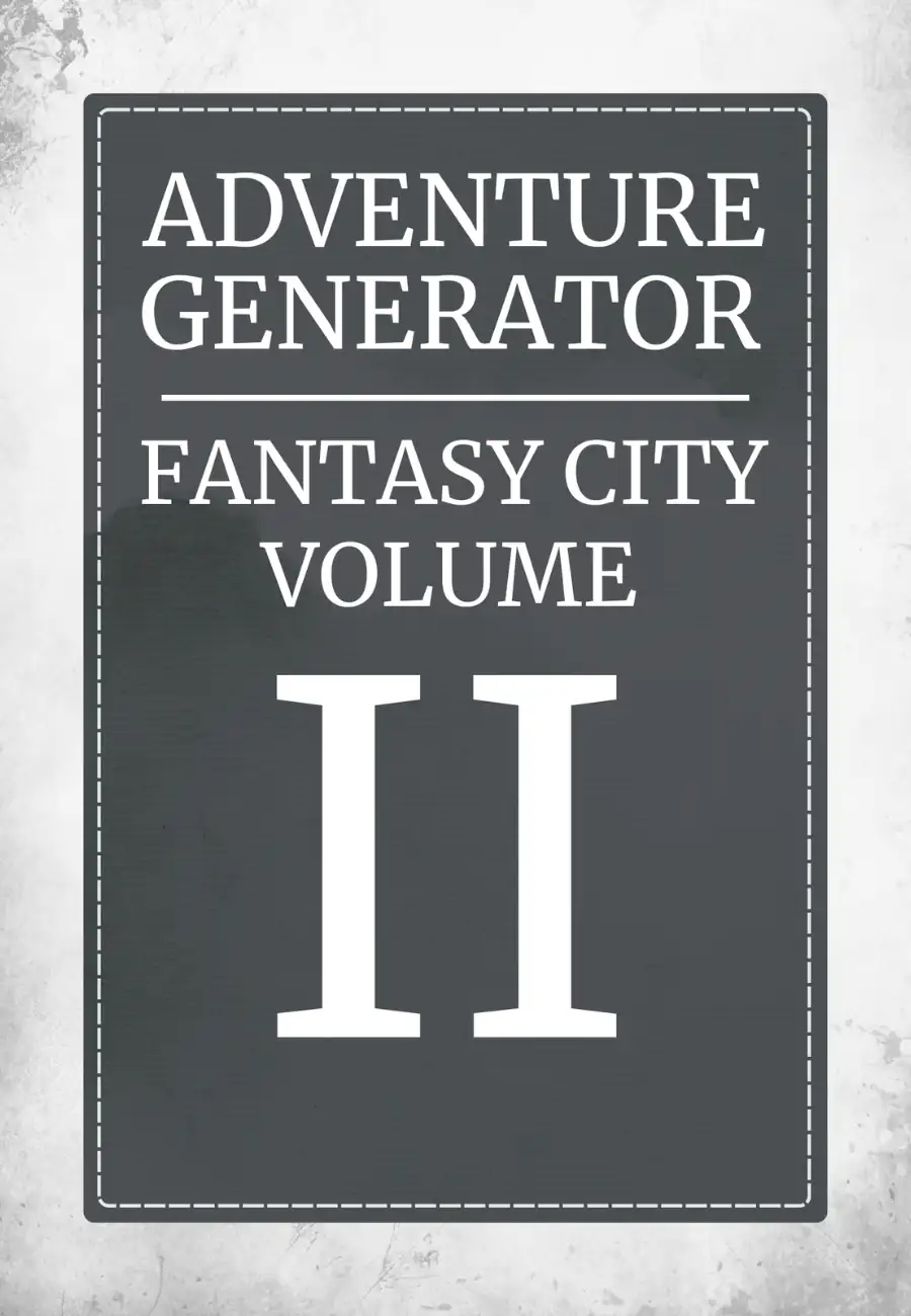 Adventure Generator: Fantasy City Volume I