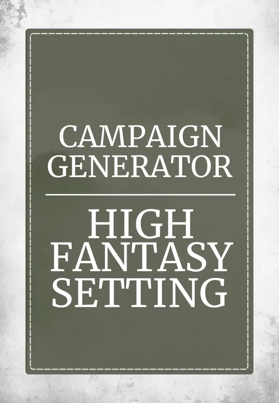 Campaign Generator High Fantasy Setting