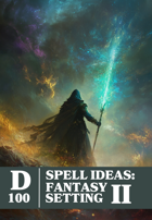 Spell Ideas: Fantasy Setting II