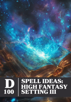 Spell Ideas: High Fantasy Setting III