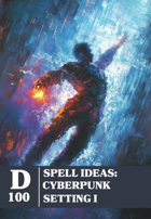 Spell Ideas: Cyberpunk Setting I