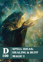 Spell Ideas: Healing & Buff Magic I