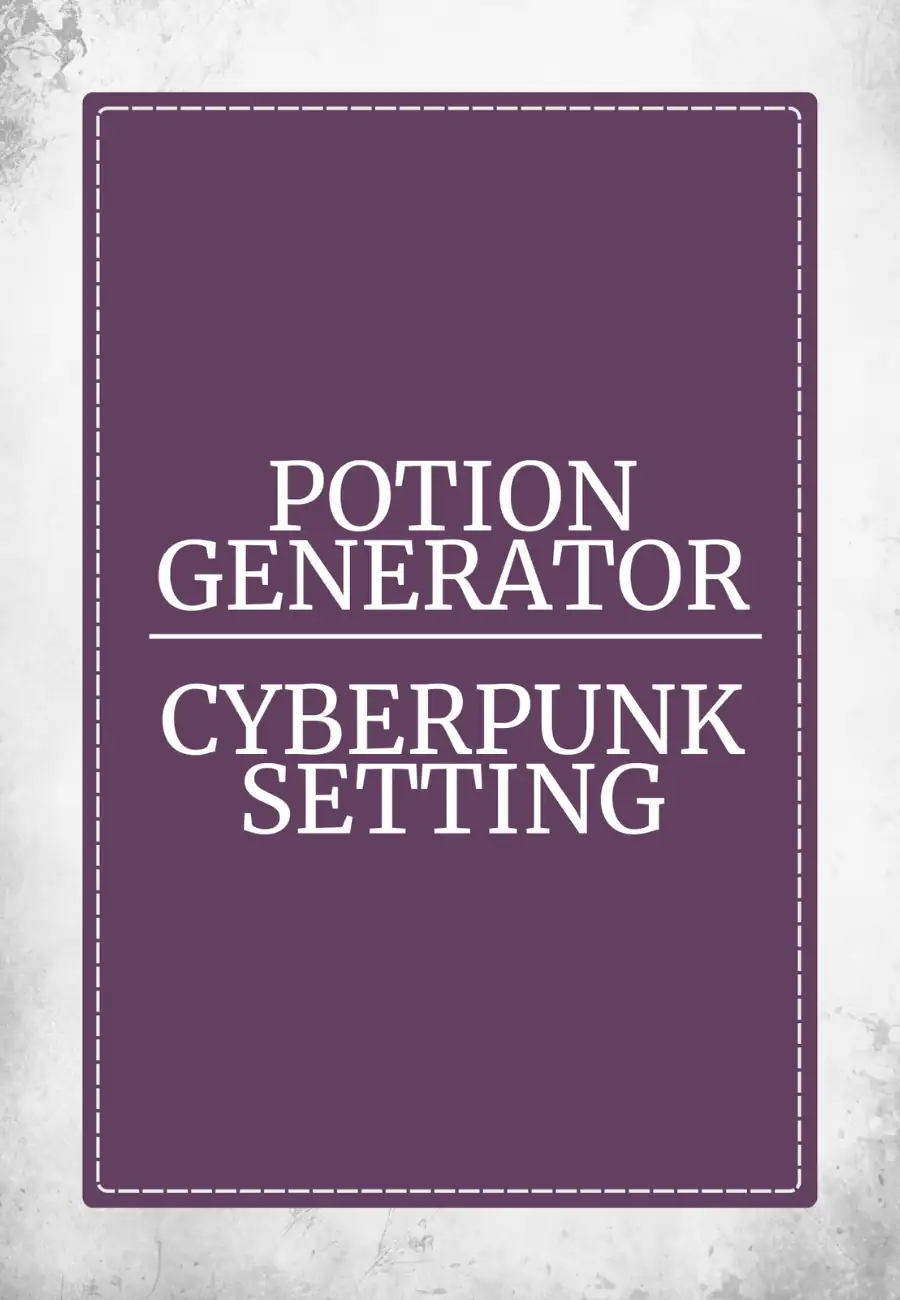 Potion Generator Cyberpunk Setting