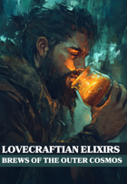 Lovecraftian Elixirs Brews of the Outer Cosmos