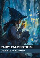 Fairy Tale Potions of Myth & Wonder