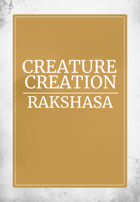 Creature Creation Rakshasa