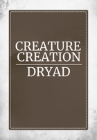 Creature Creation Dryad