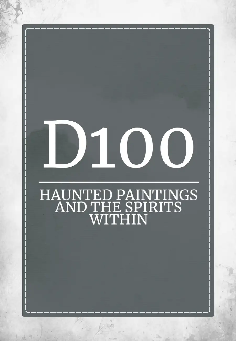 D100 Haunted Paintings and the Spirits Within