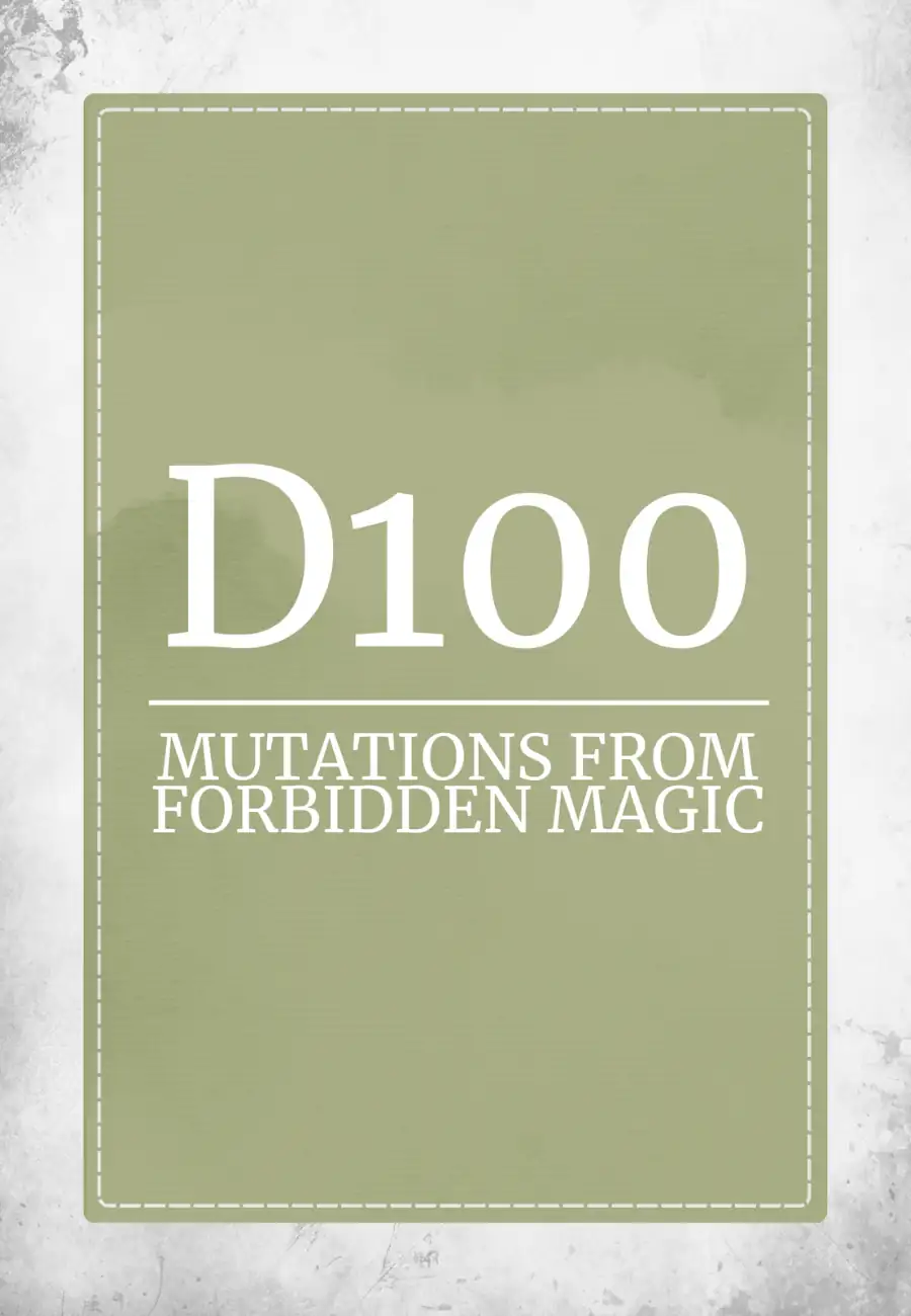 D100 Mutations from Forbidden Magic