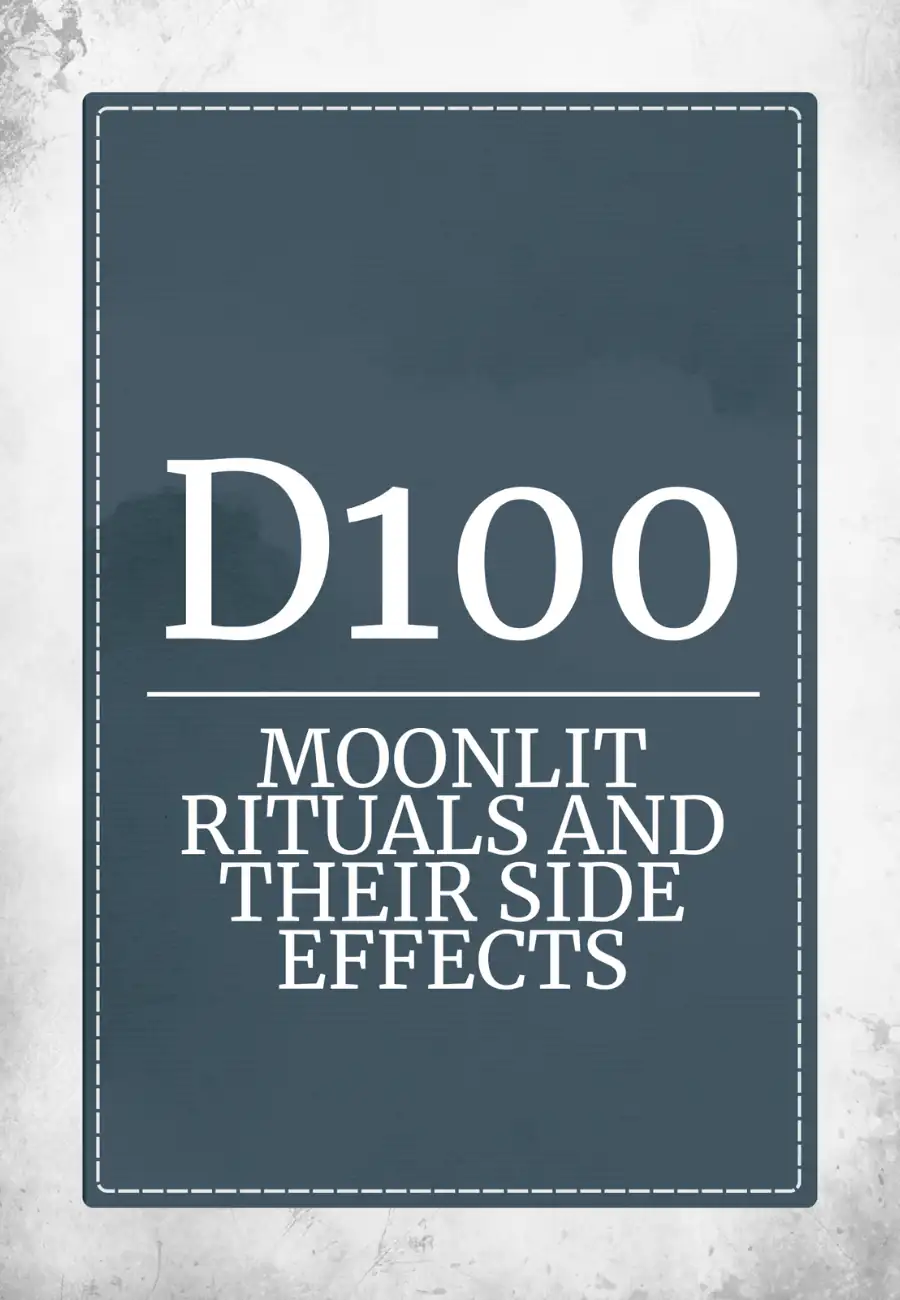D100 Moonlit Rituals and Their Side Effects