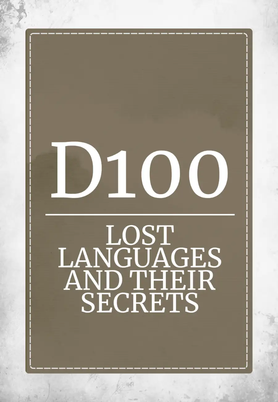 D100 Lost Languages and Their Secrets