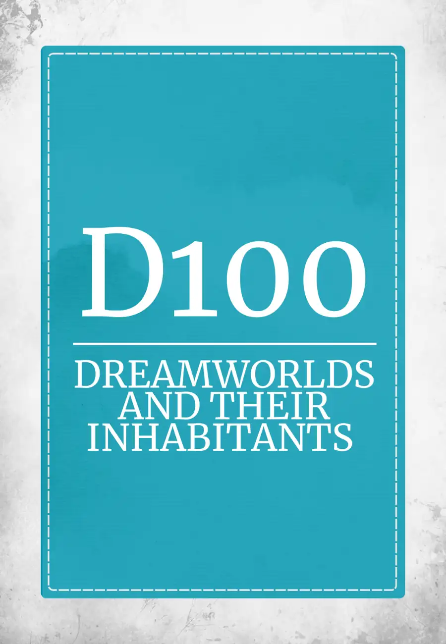 D100 Dreamworlds and Their Inhabitants