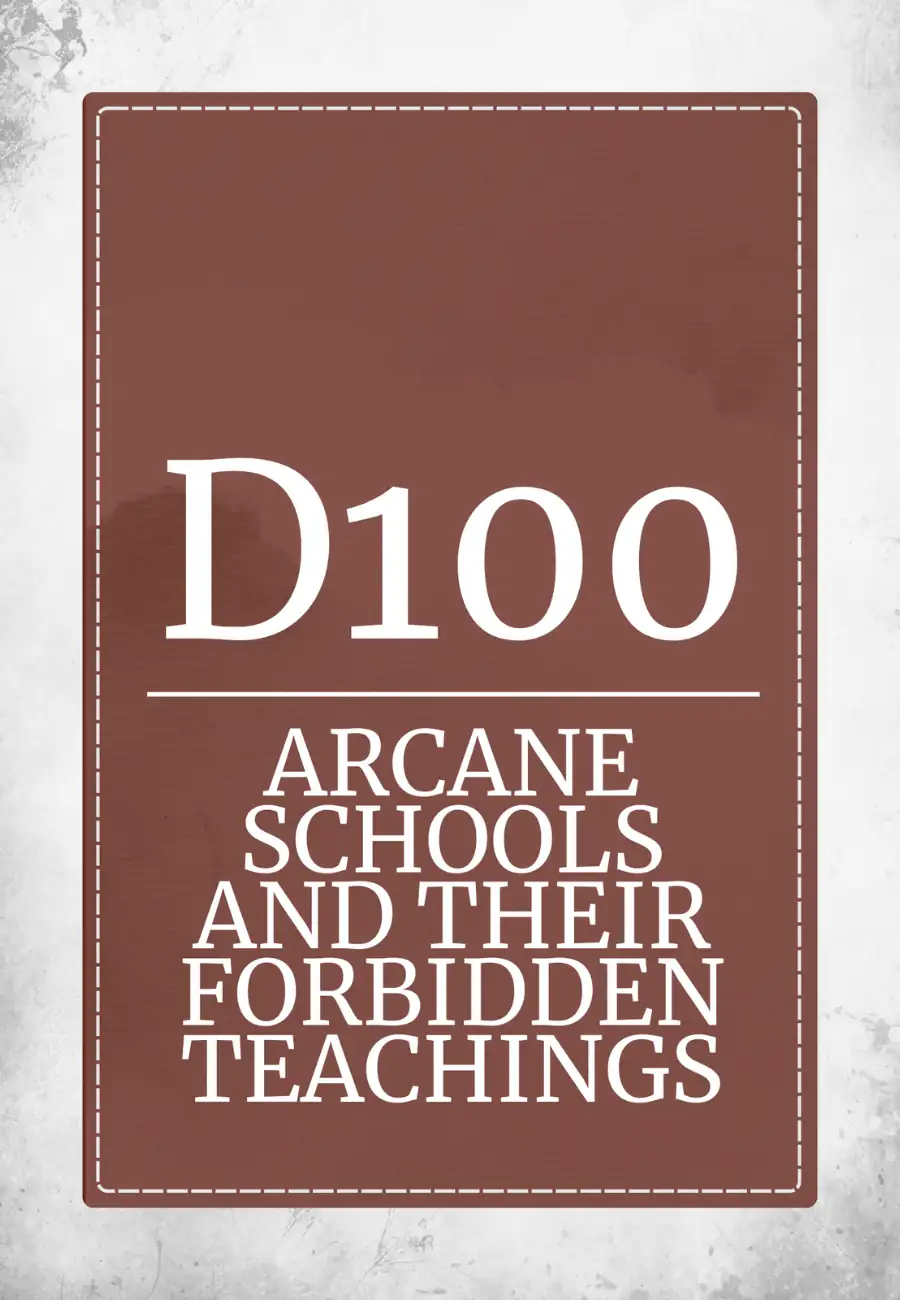 D100 Arcane Schools and Their Forbidden Teachings