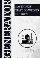 100 Things that go wrong in town