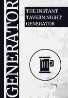 The Instant Tavern Night Generator
