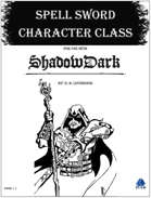 Spell Sword Character Class for ShadowDark RPG