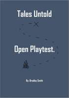Tales Untold Open Playtest