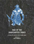 Rise of the Shapeshifter Tribes