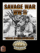 Savage War WW II - North Africa Expansion