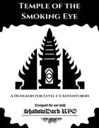 Temple of the Smoking Eye - A Dungeon for Shadowdark RPG