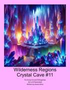Wilderness Region Crystal Cave #11