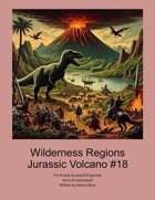 Wilderness Region Jurassic Volcano #18