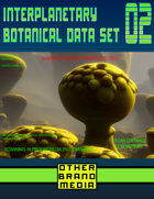 Interplanetary Botanical Data Set 02