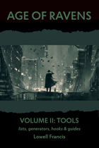 Age of Ravens: Volume II: Tools