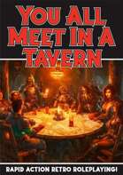 You All Meet In A Tavern