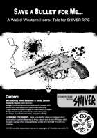 Save a Bullet for Me (for SHIVER RPG)