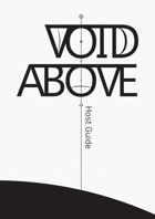 Void Above: Host Guide