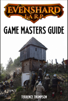 The Evenshard LARP Game Masters Guide