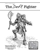 The Deft Fighter