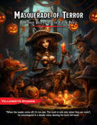 Masquerade of Terror: A Level 6 Horror One-shot