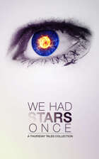 We Had Stars Once