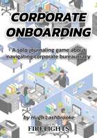 Corporate Onboarding - Solo journaling game