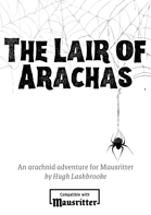 The Lair of Arachas: A Mausritter Adventure
