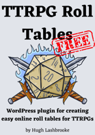 TTRPG Roll Tables: WordPress Plugin - Starter Edition (free)