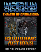Imperium Chronicles - Theater of Operations: Boarding Actions
