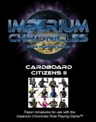 Imperium Chronicles Role Playing Game - Cardboard Citizens II