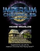 Imperium Chronicles Role Playing Game - Home Worlds