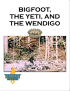 Bigfoot, Yeti, Wendigo (SWADE)