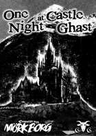 One Night at Castle Ghast - An adventure for Mork Borg